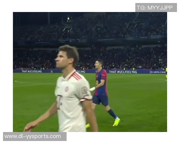 莱万在欧冠赛场火力全开10场12球领跑射手榜金靴指日可待